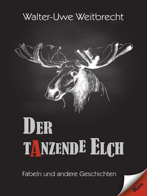 cover image of Der tanzende Elch